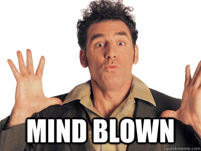 K8lQ4luURCOX9NIEAZQy_mind blown.jpg